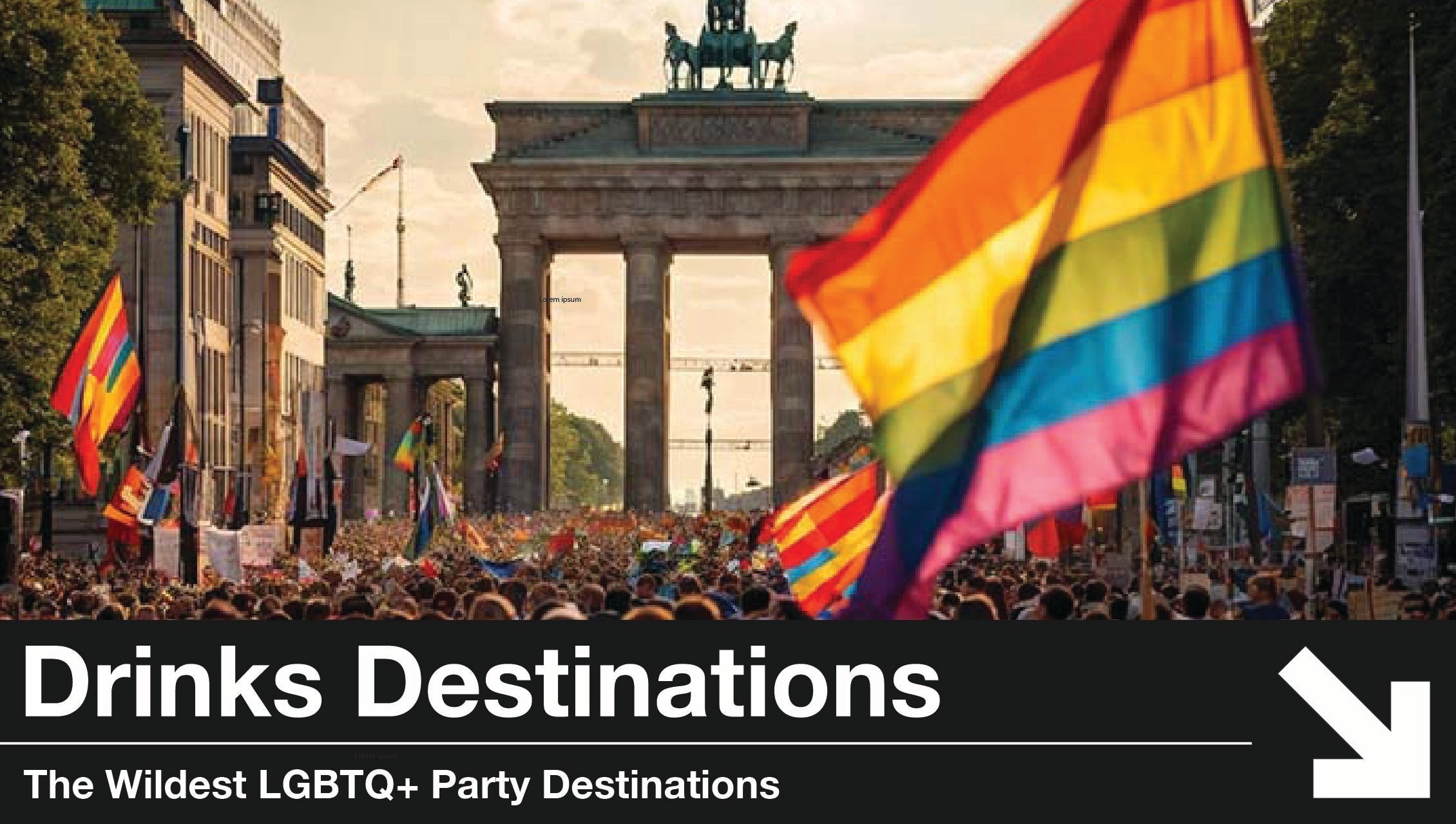Drinks Destinations: The Wildest LGBTQ+ Party Destinations in Europe & the UK