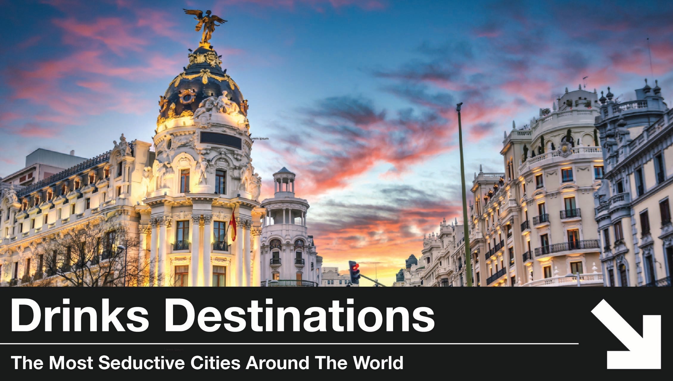 Drinks Destinations: The Most Seductive Cities in the World for Boozy Romance